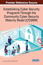 Establishing Cyber Security Programs Through the Community Cyber Security Maturity Model (CCSMM) 