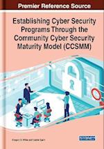 Establishing Cyber Security Programs Through the Community Cyber Security Maturity Model (CCSMM)