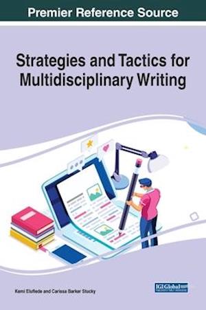 Strategies and Tactics for Multidisciplinary Writing