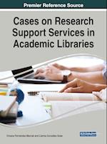 Cases on Research Support Services in Academic Libraries 