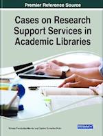 Cases on Research Support Services in Academic Libraries