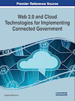 Web 2.0 and Cloud Technologies for Implementing Connected Government 
