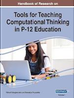 Handbook of Research on Tools for Teaching Computational Thinking in P-12 Education