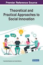 Theoretical and Practical Approaches to Social Innovation, 1 volume 