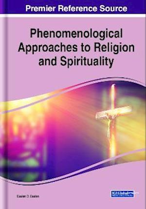 Phenomenological Approaches to Religion and Spirituality