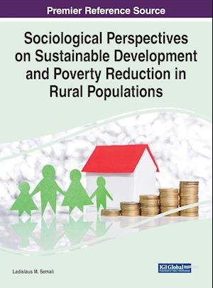 Sociological Perspectives on Sustainable Development and Poverty Reduction in Rural Populations