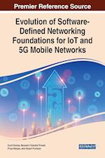 Evolution of Software-Defined Networking Foundations for IoT and 5G Mobile Networks 
