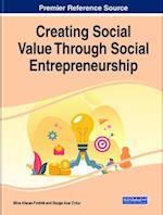 Creating Social Value Through Social Entrepreneurship 