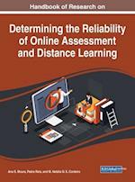 Handbook of Research on Determining the Reliability of Online Assessment and Distance Learning 