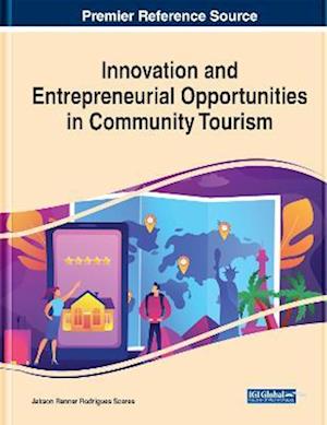 Innovation and Entrepreneurial Opportunities in Community Tourism