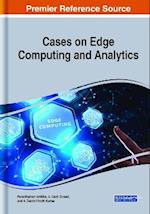 Cases on Edge Computing and Analytics