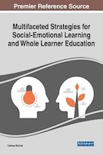 Multifaceted Strategies for Social-Emotional Learning and Whole Learner Education 