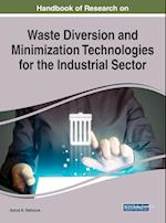Handbook of Research on Waste Diversion and Minimization Technologies for the Industrial Sector 