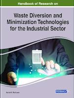 Handbook of Research on Waste Diversion and Minimization Technologies for the Industrial Sector