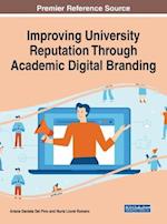 Improving University Reputation Through Academic Digital Branding 