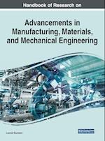 Handbook of Research on Advancements in Manufacturing, Materials, and Mechanical Engineering 