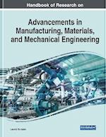 Handbook of Research on Advancements in Manufacturing, Materials, and Mechanical Engineering