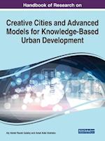 Handbook of Research on Creative Cities and Advanced Models for Knowledge-Based Urban Development 