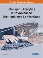 Intelligent Analytics With Advanced Multi-Industry Applications 