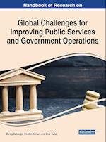 Handbook of Research on Global Challenges for Improving Public Services and Government Operations, 1 volume 