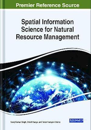 Spatial Information Science for Natural Resource Management