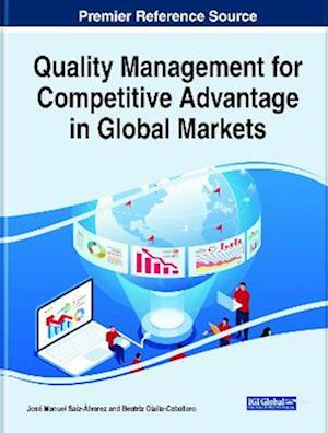 Quality Management for Competitive Advantage in Global Markets