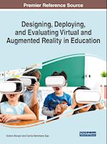 Designing, Deploying, and Evaluating Virtual and Augmented Reality in Education 