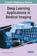 Deep Learning Applications in Medical Imaging 