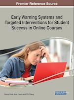 Early Warning Systems and Targeted Interventions for Student Success in Online Courses 