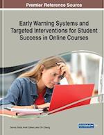 Early Warning Systems and Targeted Interventions for Student Success in Online Courses