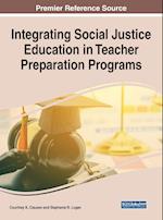 Integrating Social Justice Education in Teacher Preparation Programs 