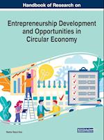 Handbook of Research on Entrepreneurship Development and Opportunities in Circular Economy 