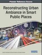 Reconstructing Urban Ambiance in Smart Public Places 