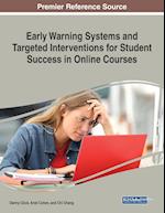 Early Warning Systems and Targeted Interventions for Student Success in Online Courses 