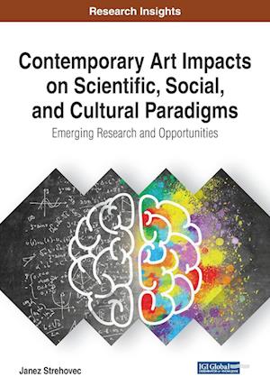 Contemporary Art Impacts on Scientific, Social, and Cultural Paradigms