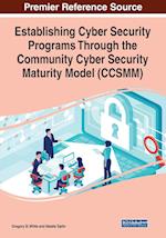 Establishing Cyber Security Programs Through the Community Cyber Security Maturity Model (CCSMM) 