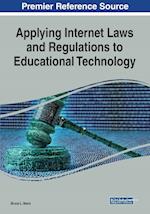 Applying Internet Laws and Regulations to Educational Technology 