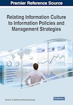 Relating Information Culture to Information Policies and Management Strategies 