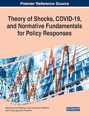 Theory of Shocks, COVID-19, and Normative Fundamentals for Policy Responses