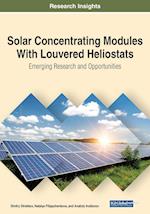 Solar Concentrating Modules With Louvered Heliostats