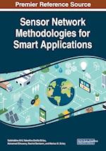 Sensor Network Methodologies for Smart Applications 