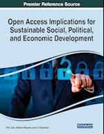 Open Access Implications for Sustainable Social, Political, and Economic Development 