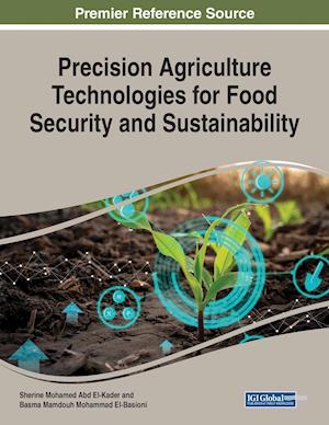 Precision Agriculture Technologies for Food Security and Sustainability