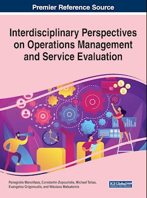 Interdisciplinary Perspectives on Operations Management and Service Evaluation