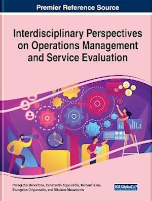 Interdisciplinary Perspectives on Operations Management and Service Evaluation