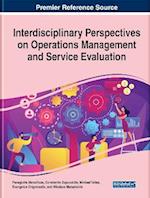 Interdisciplinary Perspectives on Operations Management and Service Evaluation