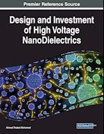 Design and Investment of High Voltage NanoDielectrics 