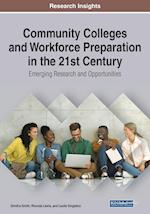 Community Colleges and Workforce Preparation in the 21st Century