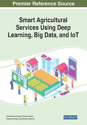 Smart Agricultural Services Using Deep Learning, Big Data, and IoT