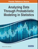 Analyzing Data Through Probabilistic Modeling in Statistics